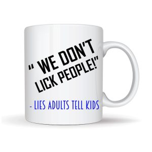 Protest Apparel - Lies Adults Tell Kids Mug - Image 1