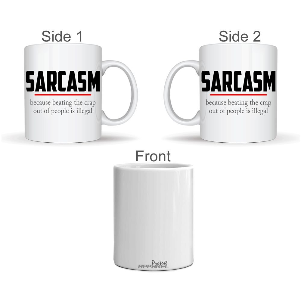 Protest Apparel - Sarcasm Mug
